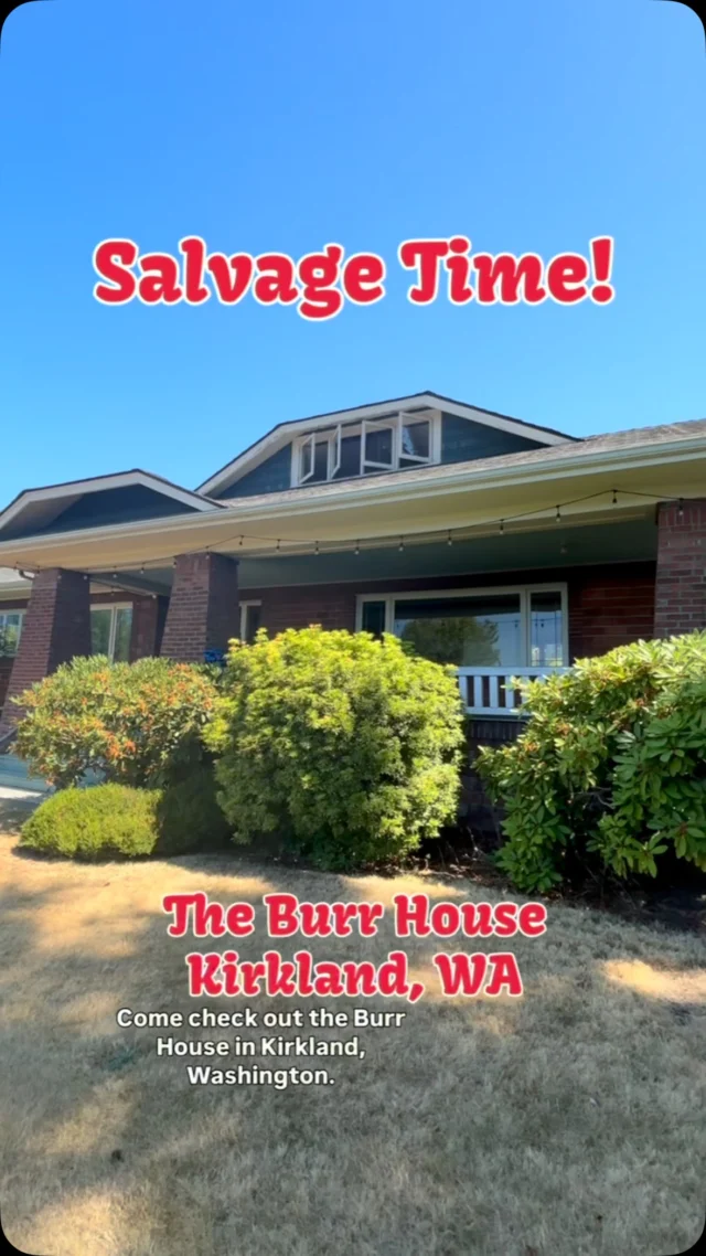 It’s a new episode of #SalvageTime! Come check out the historic Burr House in Kirkland, WA. #earthwise #vintage #VintageVibes #WAHistory #PNWHistory #Eastside #Kirkland #Reuse #Craftsman #Bungalow